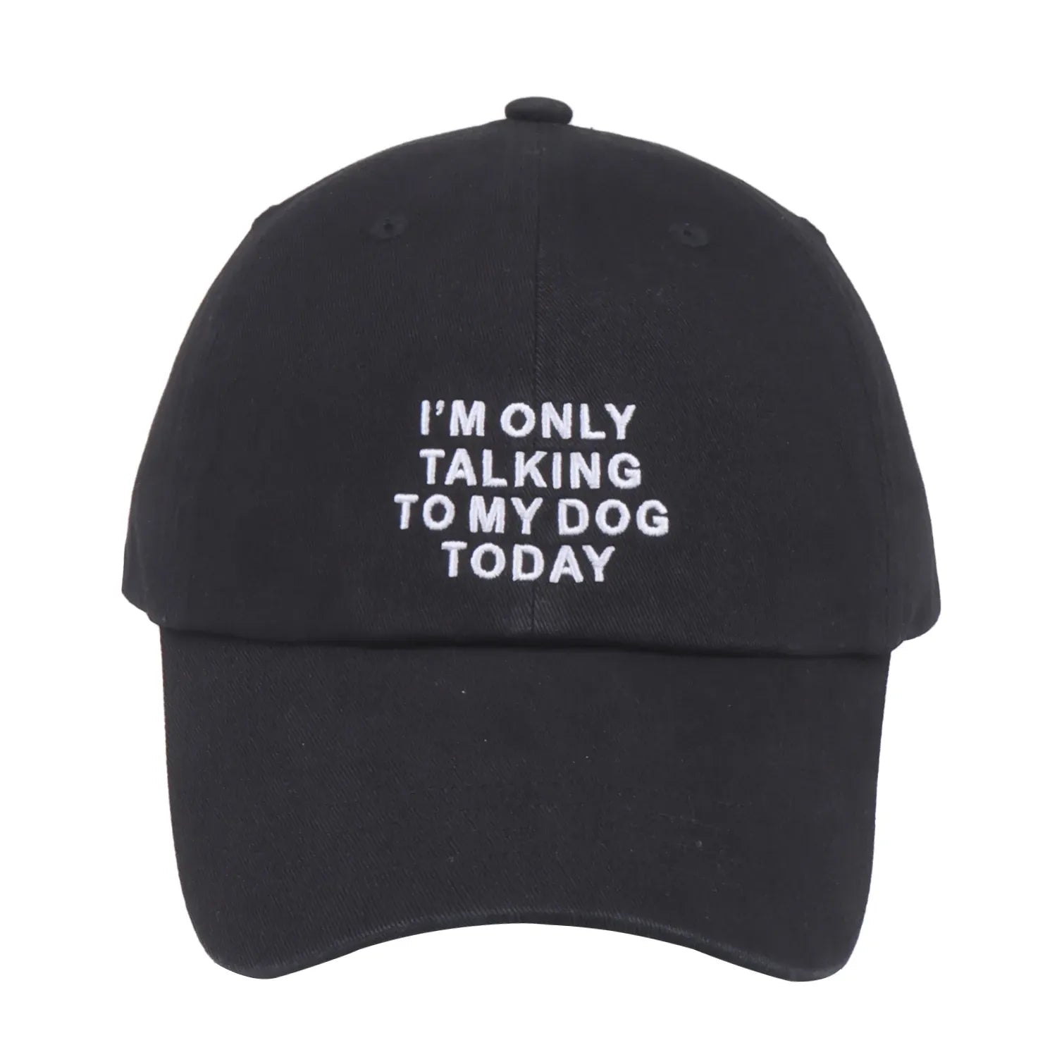 HatPhile I'm Only Talking to My Dog Baseball Cap