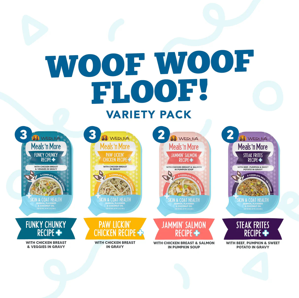 Weruva Dog Meals'N More Woof Woof Floof +Skin & Coat Health Variety Pack 3.5oz/100g X 10 Cups